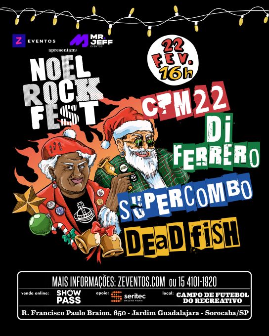 Noel Rock Fest - CPM 22, Di Ferreiro, Supercombo e Deadfish em Sorocaba