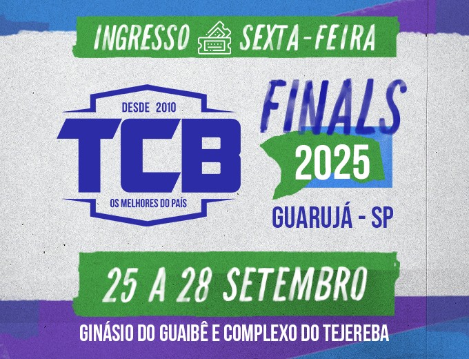 Final TCB 2025 - Sexta-feira